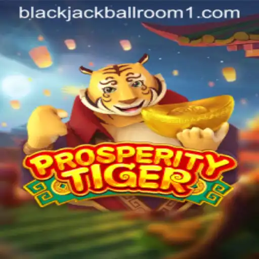Exploring 'ProsperityTiger': An In-depth Look into Its Features and Gameplay